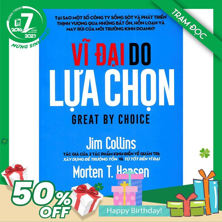 Trạm Đọc Official Vĩ Đại Do Lựa Chọn - Tái Bản