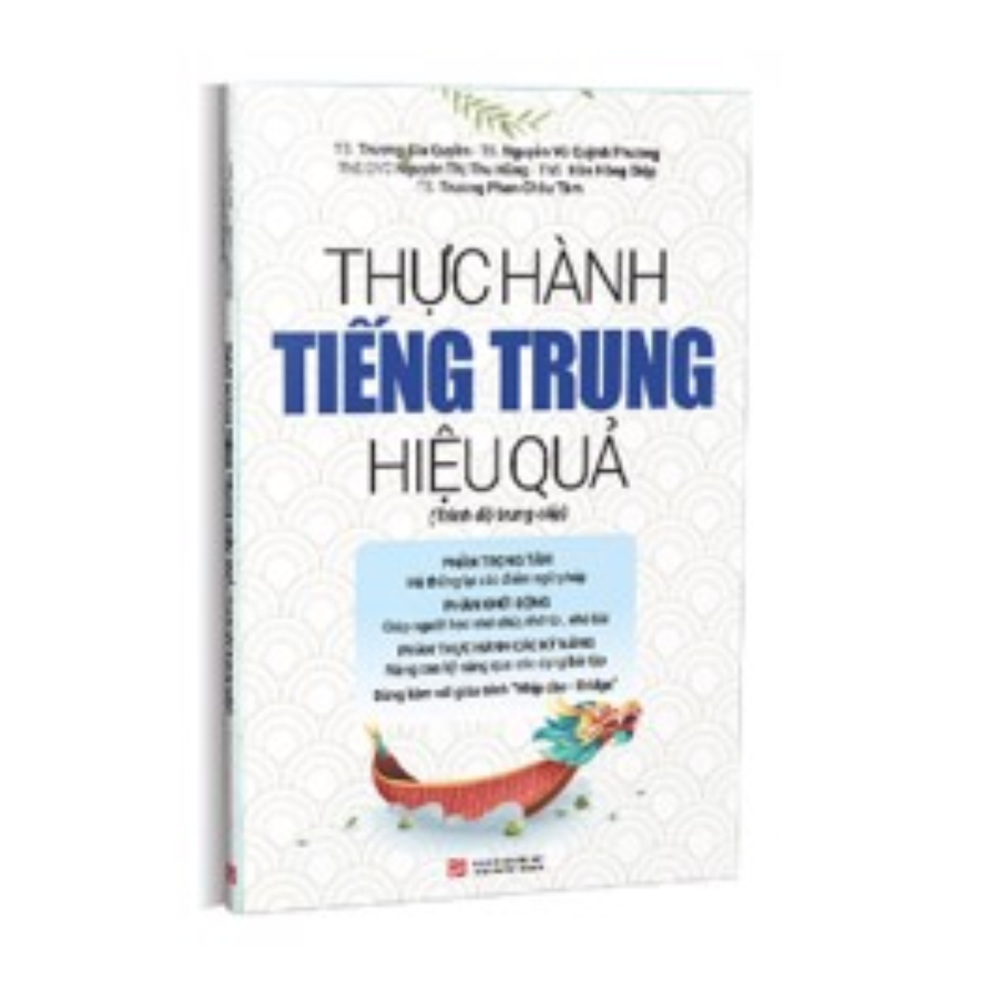 Thực Hành Tiếng Trung Hiệu Quả (Trình Độ Trung Cấp)