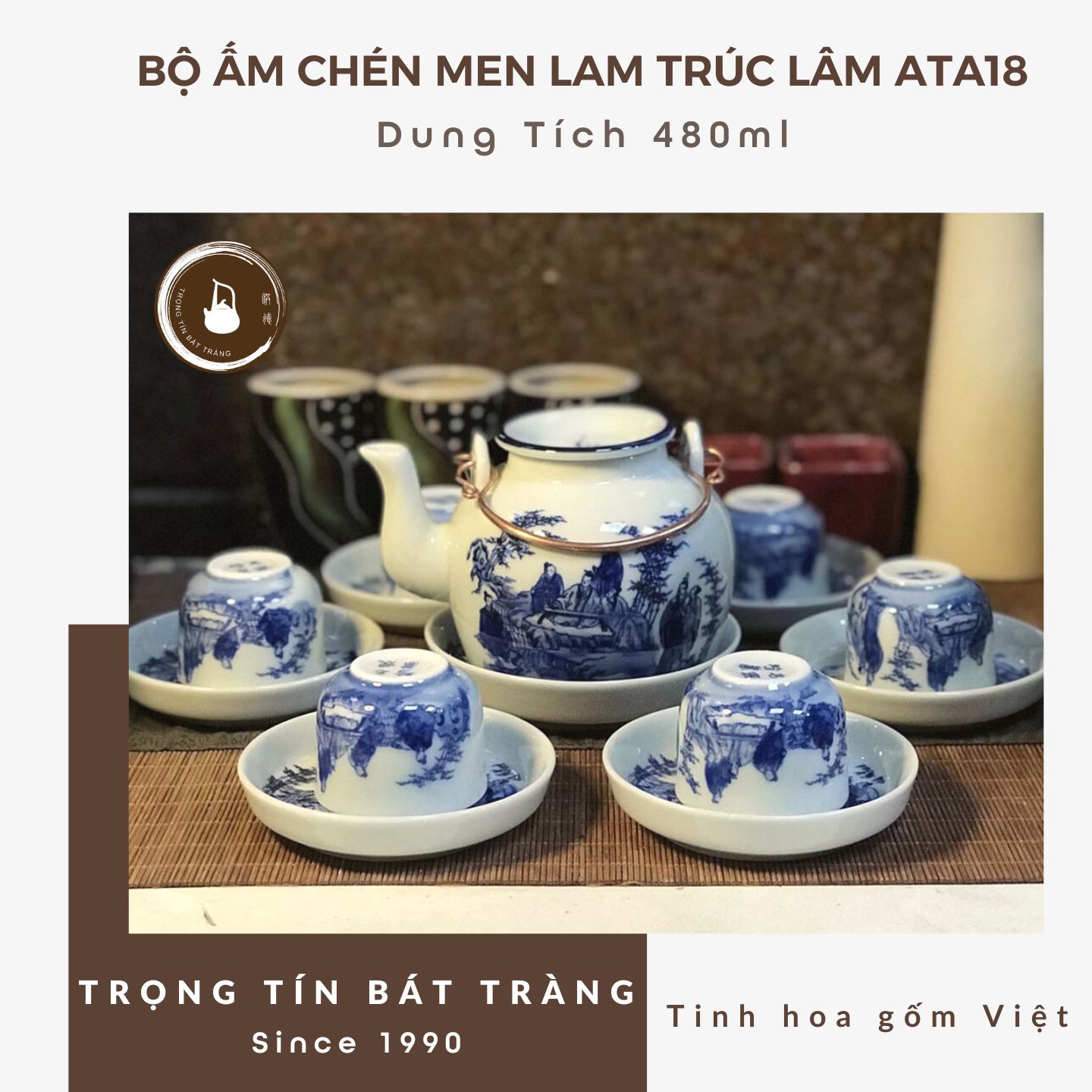 Bộ Ấm Chén Trà Đạo Gốm Trắng Men Lam Bát Tràng Trúc Lâm Thất Hiền Dáng Biến Trúc Đề Lương ATA 18