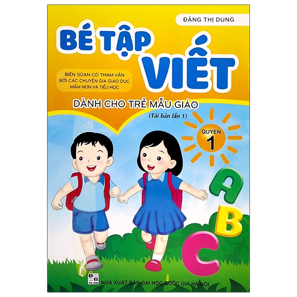 Bé Tập Viết - Quyển 1 - Dành Cho Trẻ Mẫu Giáo