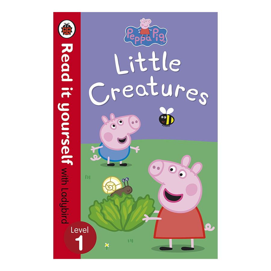 Peppa Pig: Little Creatures - Read it yourself with Ladybird: Level 1 - Read It Yourself (Paperback)