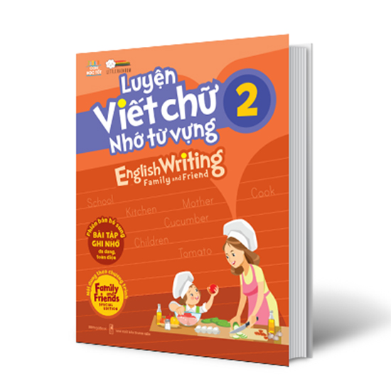 Luyện viết chữ nhớ từ vựng – English Writing Family & Friend 2