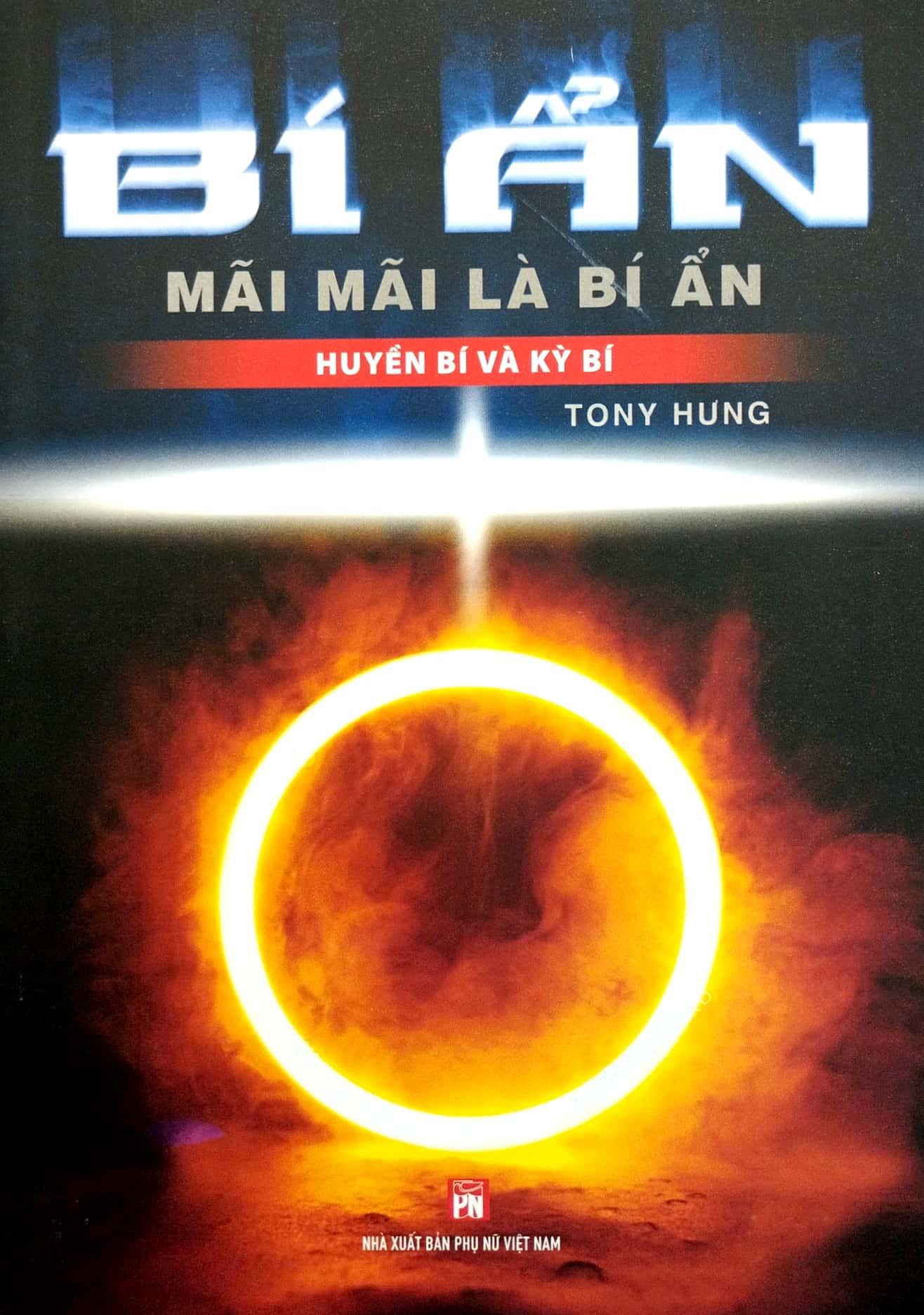 Bí Ẩn Mãi Mãi Là Bí Ẩn - Huyền Bí Và Kỳ Bí