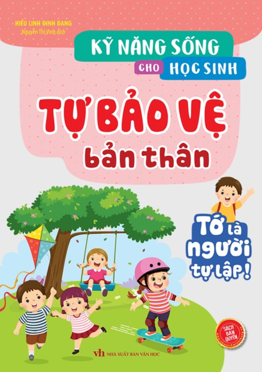 Kỹ Năng Sống Cho Học Sinh - Tự Bảo Vệ Bản Thân_MT