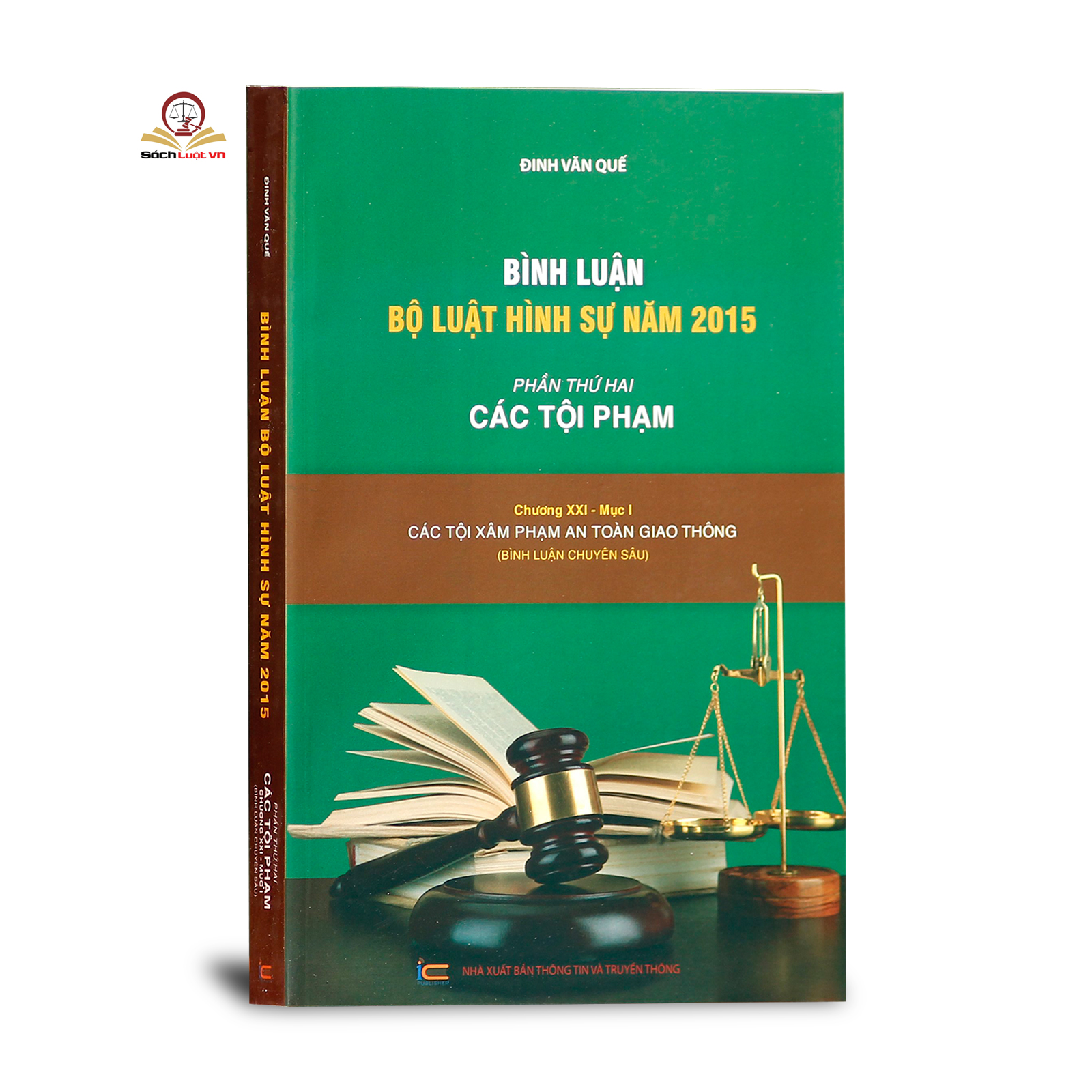 Bộ 6 cuốn Bình luận bộ luật hình sự (Phần các tội phạm) của tác giả Đinh Văn Quế