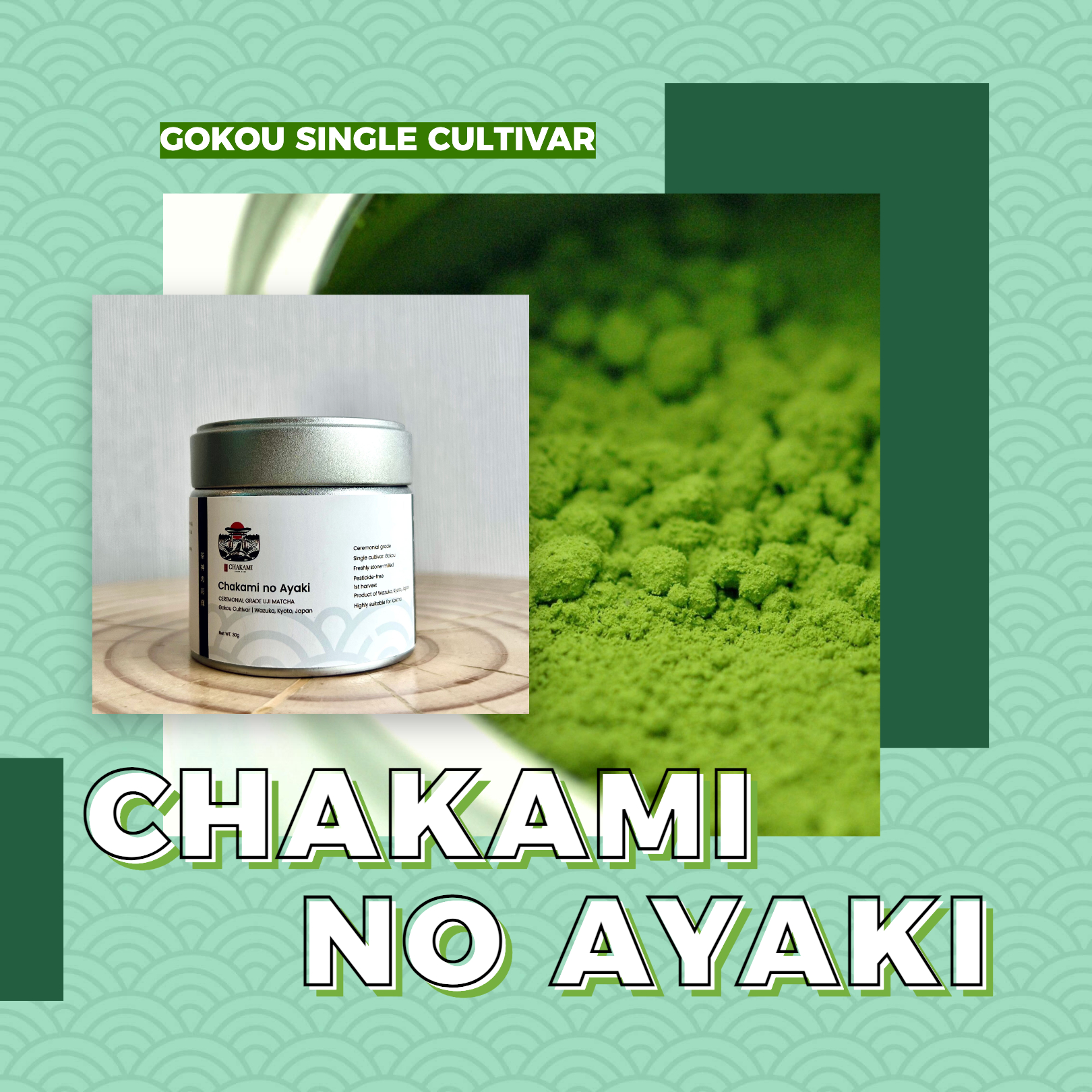 Bột Matcha Uji Nhật Bản - Chakami no Ayaki (Giống trà Gokou) | 30g, 100g | Ceremonial Grade | Thu hoạch tại Kyoto, Nhật Bản