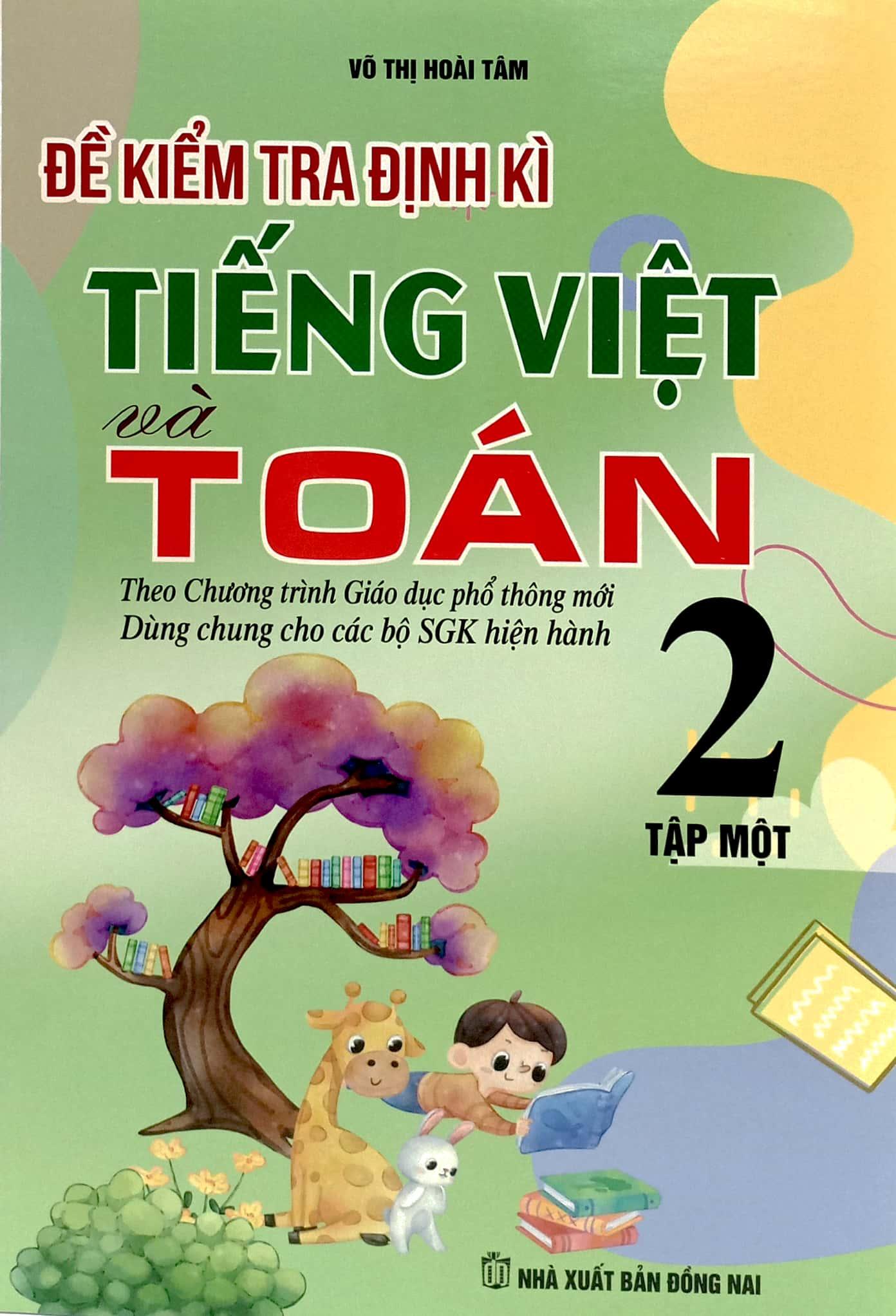 Đề Kiểm Tra Định Kỳ Tiếng Việt Và Toán 2 - Tập Một