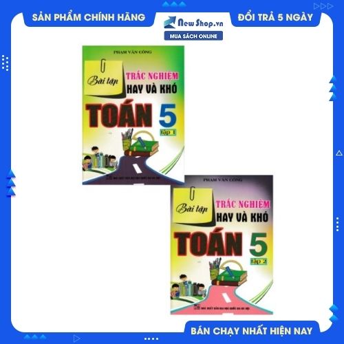 COMBO BÀI TẬP TRẮC NGHIỆM HAY VÀ KHÓ TOÁN 5 - TẬP 1+2 (BỘ 2 CUỐN)