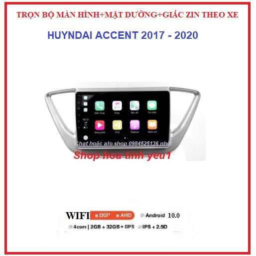 màn hình mặt dưỡng xe huyndai accent 2018-2020. TẶNG PM VIETMAP S1, MÀN ANDROI có hỗ trợ lắp đặt