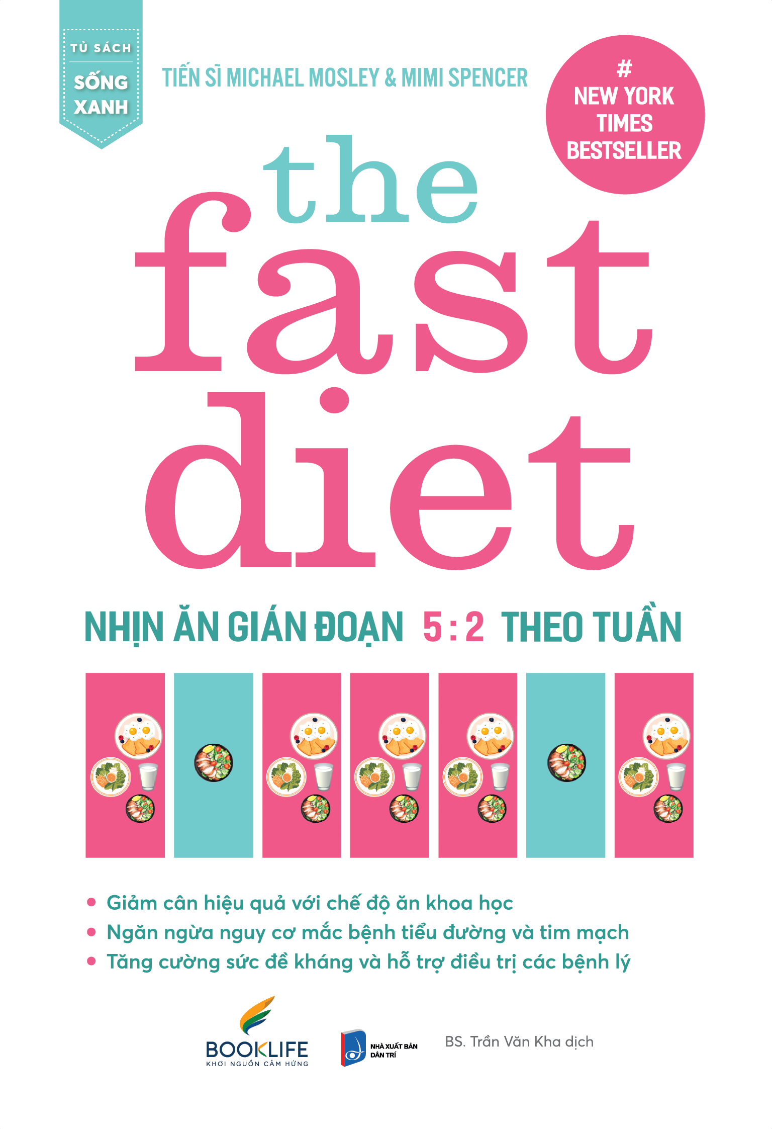 The Fast Diet : Nhịn Ăn Gián Đoạn 5:2 Theo Tuần