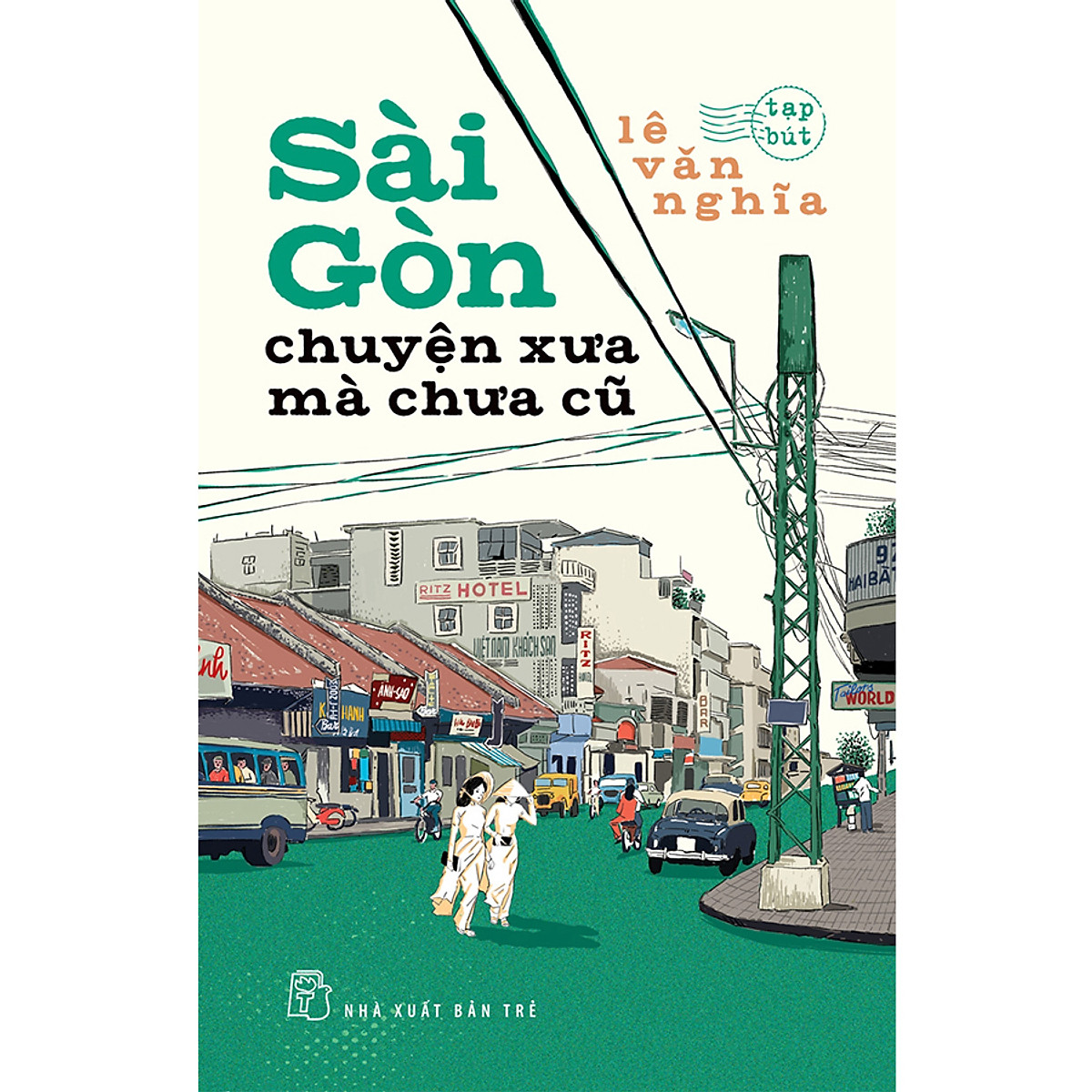 Combo Lê Văn Nghĩa: Sài Gòn - Dòng Sông Tuổi Thơ +Sài Gòn Khâu Lại Mảnh Thời Gian +Sài Gòn Chuyện Xưa Mà Chưa Cũ và Tụi Lớp Nhứt Trường Bình Tây, Cây Viết Máy Và Con Chó Nhỏ ( Tặng kèm sổ tay)