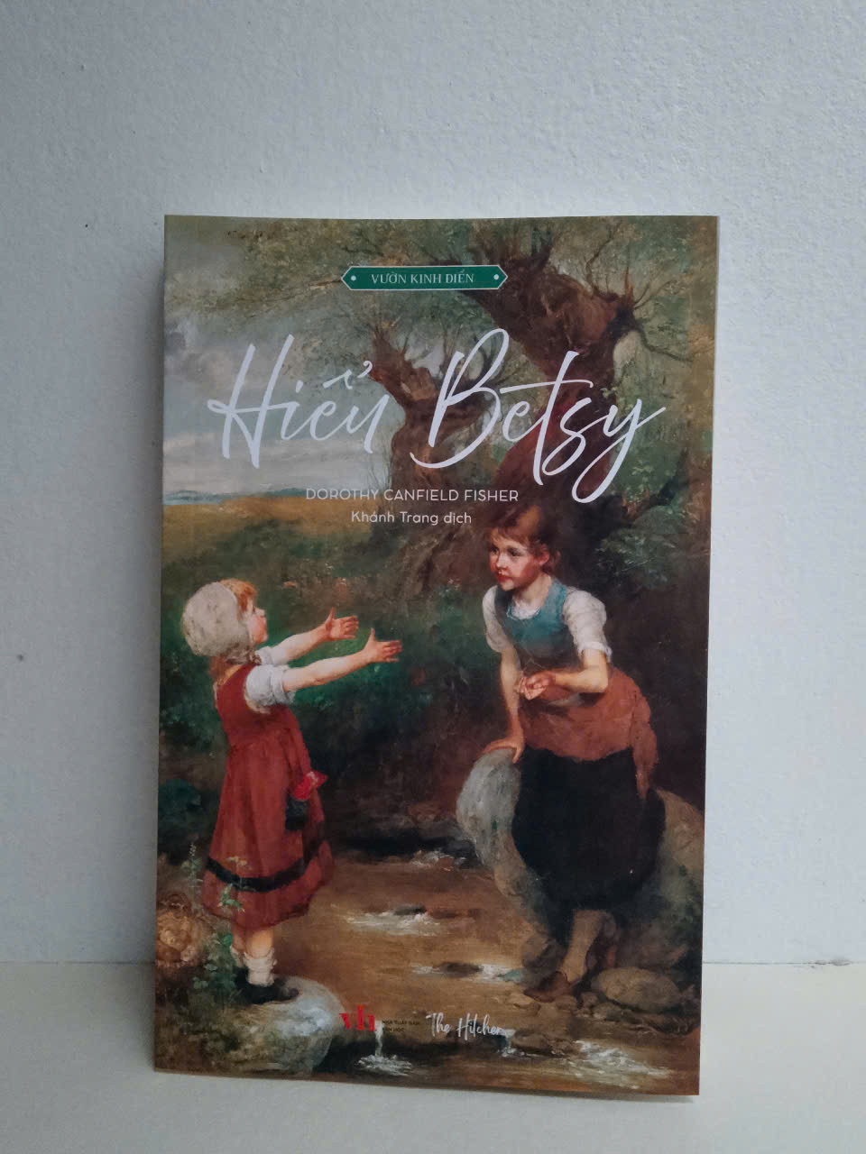 [Sách kinh điển] Hiểu Betsy - Tác giả: Dorothy Canfield Fisher - Nhà sách The Hitcher