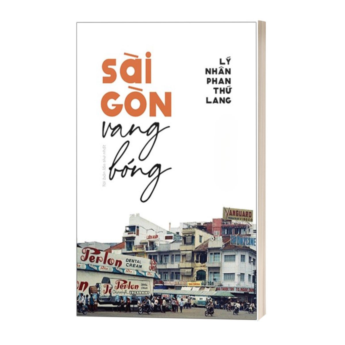 Sài Gòn Vang Bóng - Tái Bản Lần Thứ Nhất