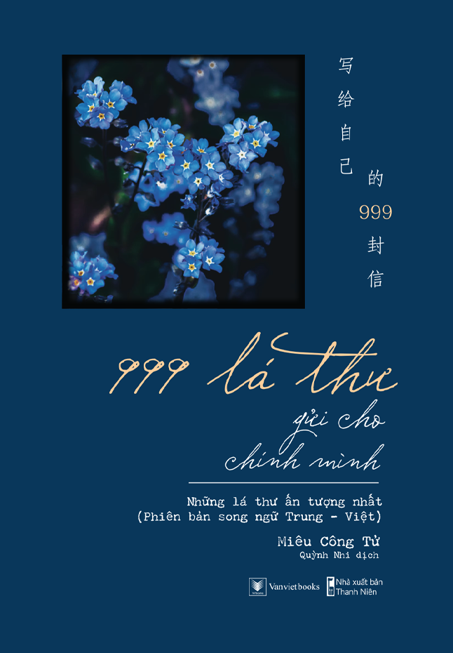 Sách - 999 Lá Thư Gửi Cho Chính Mình - Những Lá Thư Ấn Tượng Nhất - Phiên Bản Song Ngữ Trung-Việt (Tái Bản 2024)