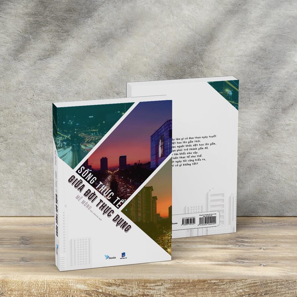 Sách - Sống Thực Tế Giữa Đời Thực Dụng - Mễ Mông - AZ Việt Nam