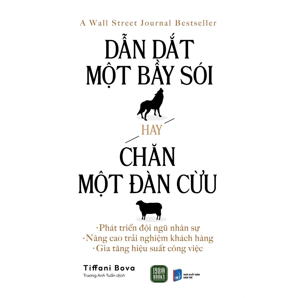 Dẫn Dắt Một Bầy Sói Hay Chăn Một Đàn Cừu - Bản Quyền