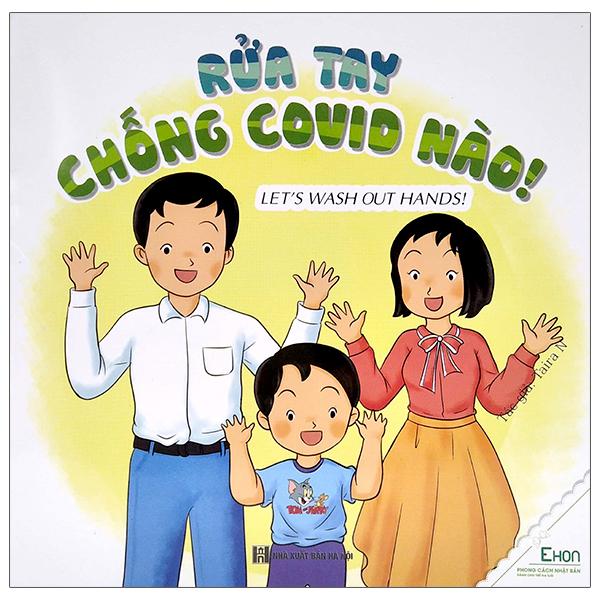 Ehon - Rửa Tay Chống Covid Nào! - Let'S Wash Out Hands! (Dành Cho Trẻ Từ 0-6 Tuổi)