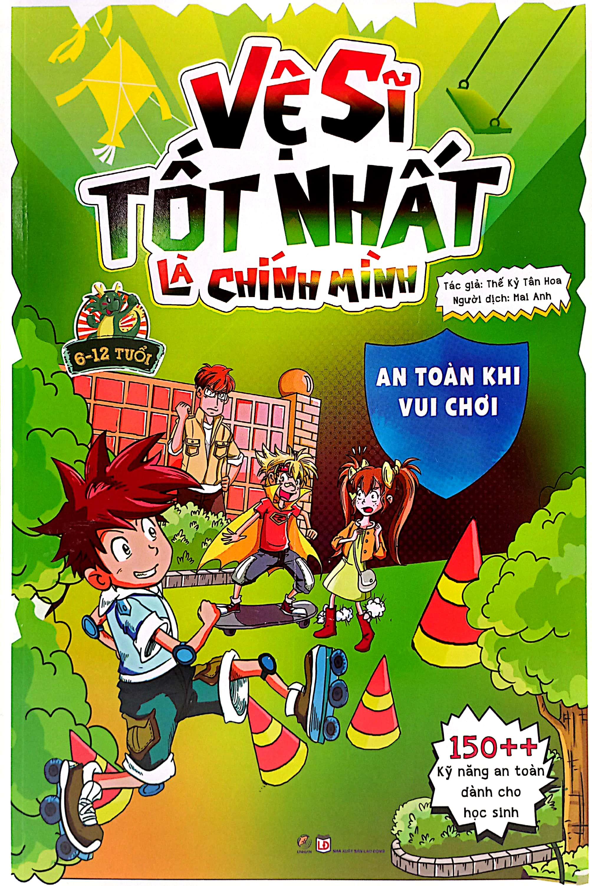 Bộ Sách Vệ Sĩ Tốt Nhất Là Chính Mình - 150++ Kỹ Năng An Toàn Dành Cho Học Sinh