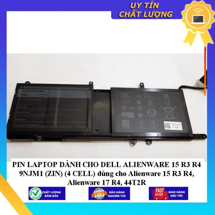 PIN LAPTOP dùng cho DELL ALIENWARE 15 R3 R4 9NJM1  (4 CELL) dùng cho Alienware 15 R3 R4 Alienware 17 R4 44T2R - Hàng Nhập Khẩu New Seal