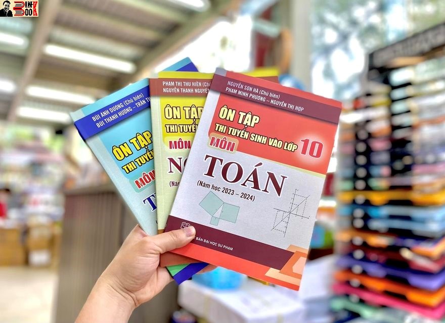 [Combo 3 cuốn] ÔN TẬP THI TUYỂN SINH VÀO LỚP 10 : Toán – Văn – Anh - Nhiều tác giả - NXB Đại học Sư Phạm – bìa mềm