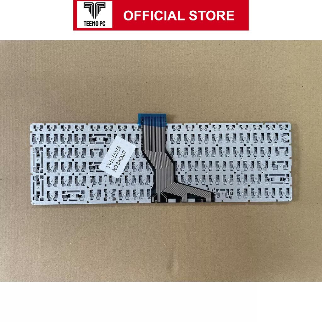 Bàn Phím Tương Thích Cho Laptop Hp 15-Bs 250 G6 255 G6 15T-Bs 15-Bw 15Z-Bw Tốt Không Đèn Bạc - Hàng Nhập Khẩu New Seal TEEMO PC KEY728