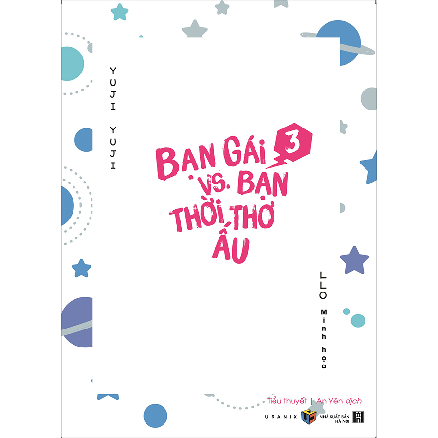 Bạn Gái Vs. Bạn Thời Thơ Ấu – Tập 3 (Tặng Kèm 1 Bookmark )