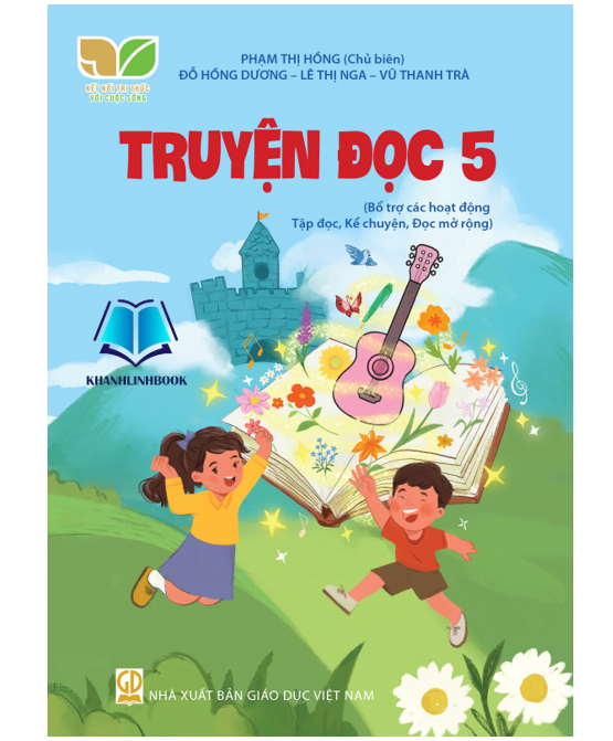 Sách - Truyện đọc 5 (Bổ trợ các hoạt động Tập đọc, Kể chuyện, Đọc mở rộng) (Kết Nối)