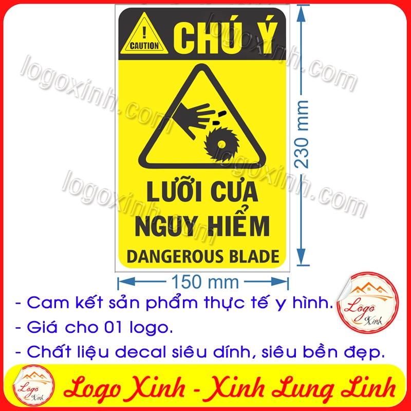 LOGO TEM STICKER CẢNH BÁO LƯỠI CƯA NGUY HIỂM DANGEROUS BLADE - BIỂN CẢNH BÁO AN TOÀN LAO ĐỘNG