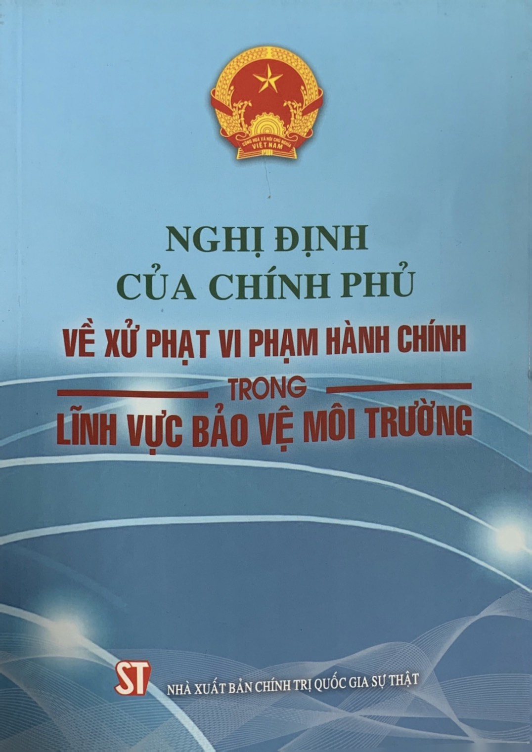 Nghị định của Chính phủ về xử phạt vi phạm hành chính trong lĩnh vực bảo vệ môi trường