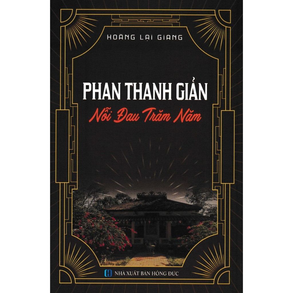Phan Thanh Giản - Nỗi Đau Trăm Năm (Hoàng Lại Giang)