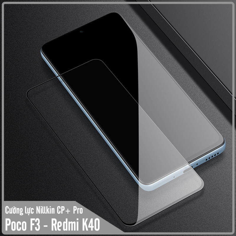 Cường lực cho Xiaomi Poco F3 - Redmi K40 Nillkin CP+ PRO FULL viền đen - Hàng nhập khẩu