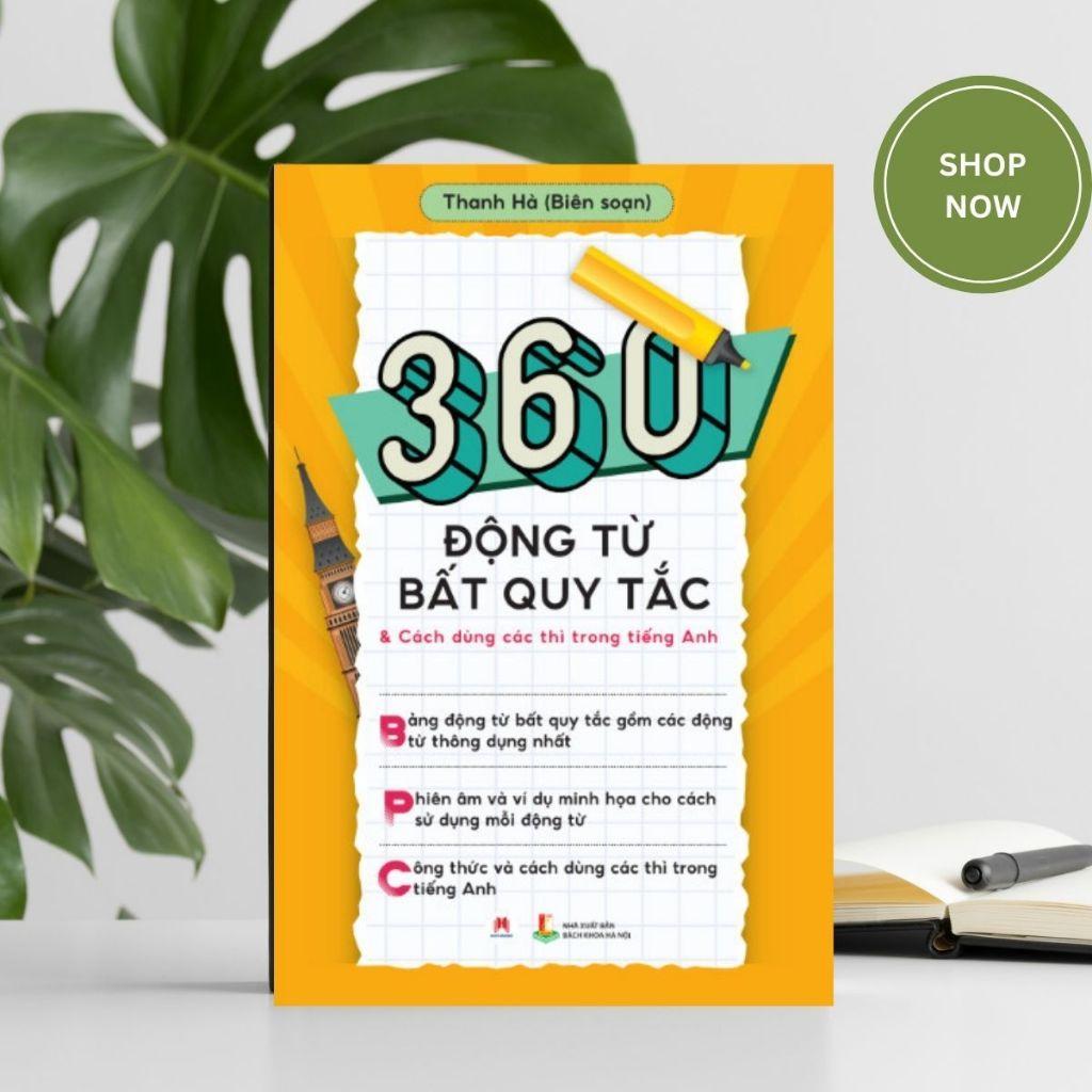 Sách - 360 Động Từ Bất Quy Tắc Và Cách Dùng Các Thì Trong Tiếng Anh - Huy Hoàng Bookstore