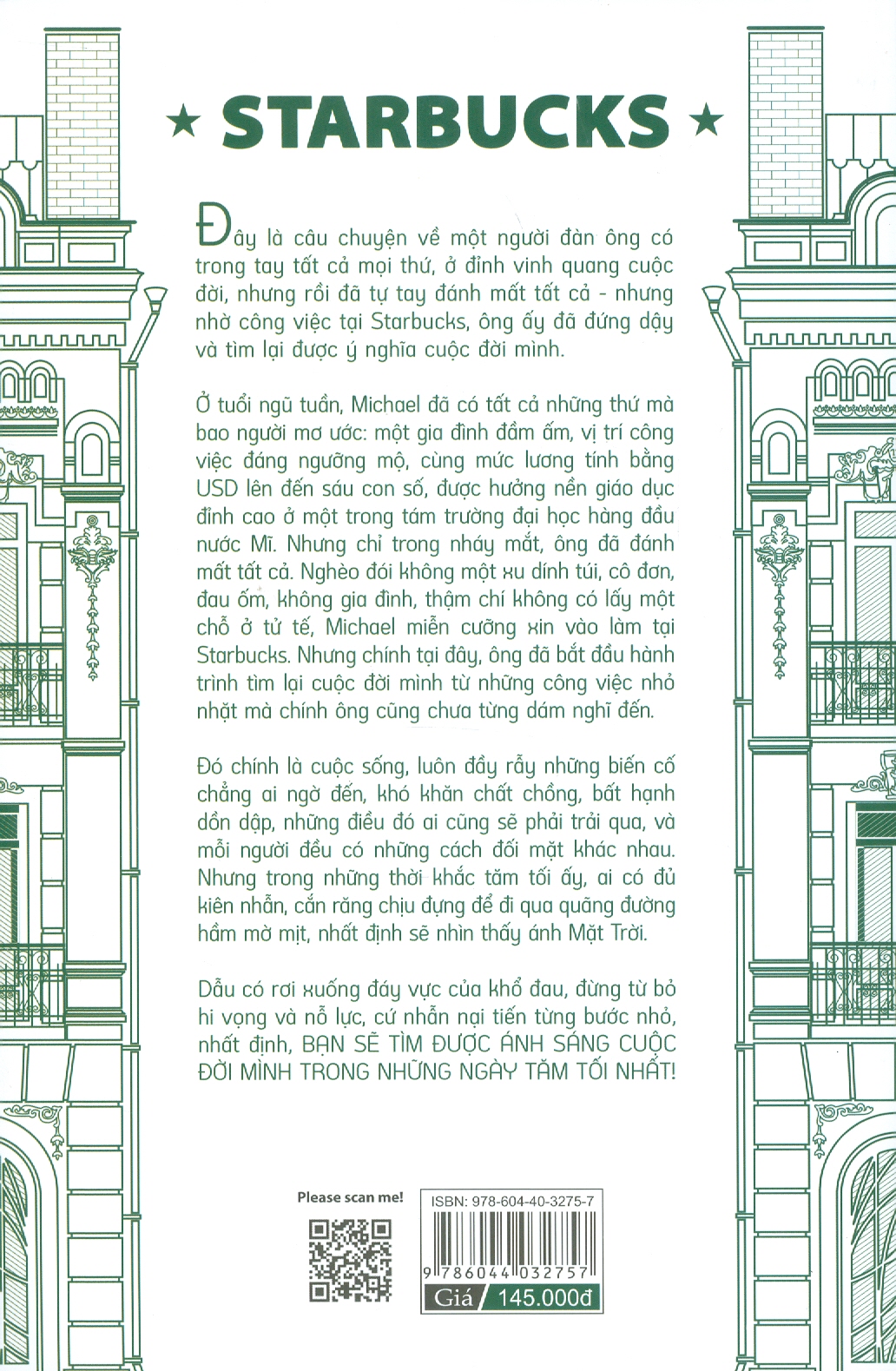 STARBUCKS - Tôi Đã Tìm Thấy Ánh Sáng Cuộc Đời Trong Những Ngày Tăm Tối Nhất - Michael Gates Gill (bìa mềm)