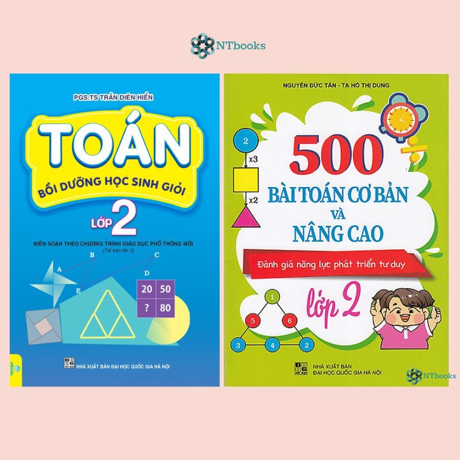 Combo 2 cuốn Sách Toán Bồi Dưỡng Học Sinh Giỏi Lớp 2 + 500 Bài Toán Cơ Bản Và Nâng Cao Lớp 2