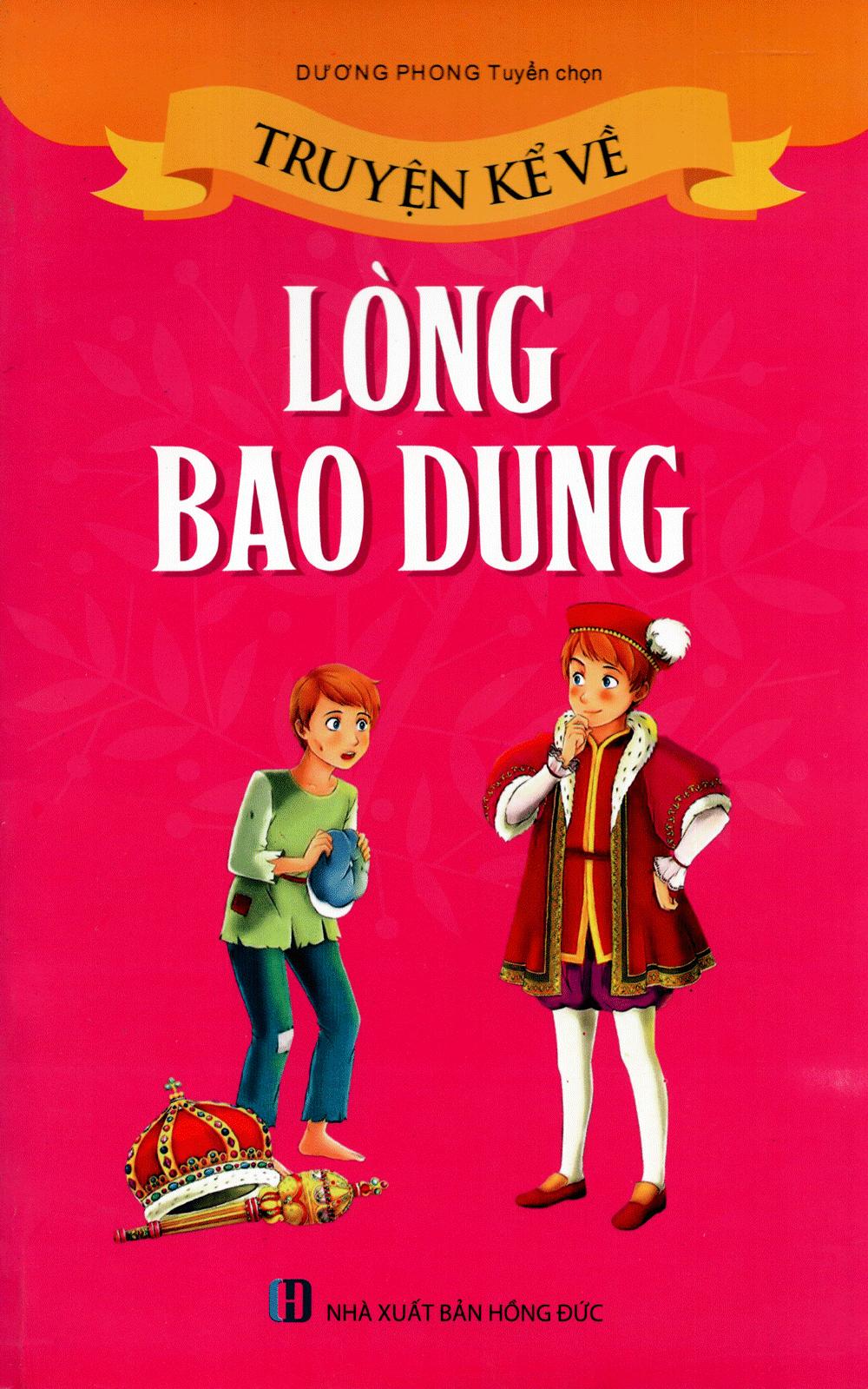 Truyện Kể Về Lòng Bao Dung (Tái Bản)