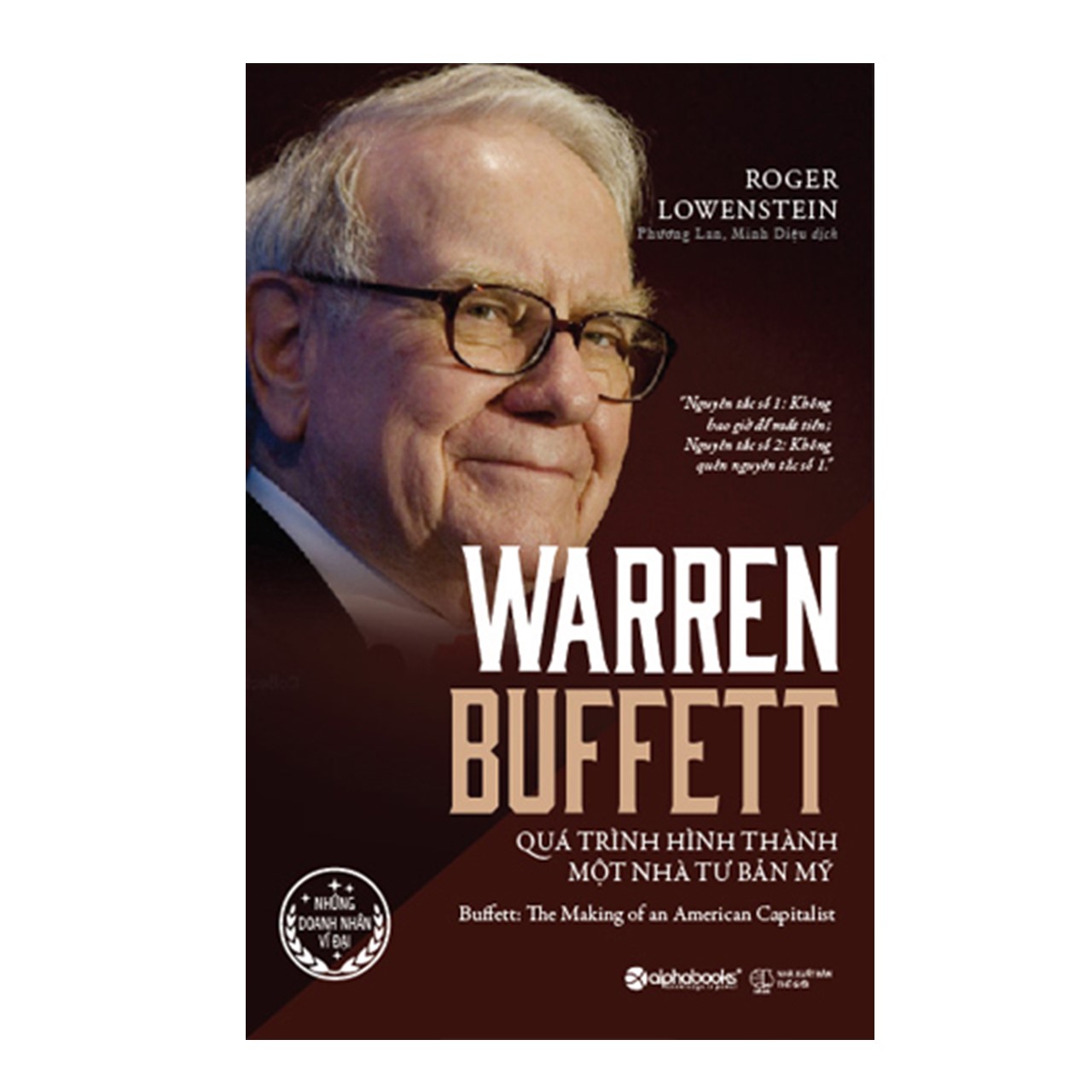 Combo Doanh Nhân Thành Đạt: Warren Buffett - Quá Trình Hình Thành Một Nhà Tư Bản Mỹ + 90 Ngày Đầu Tiên Làm Sếp