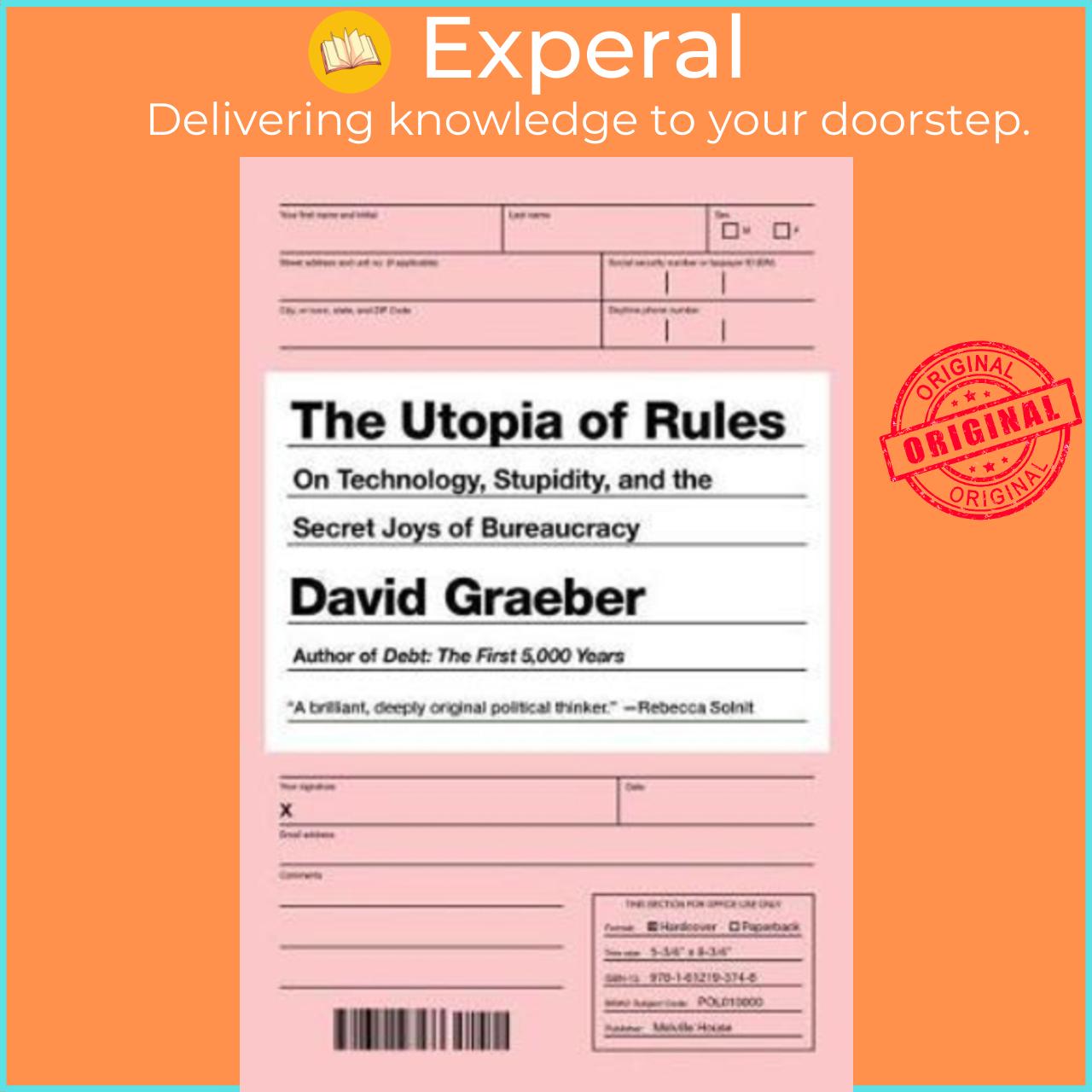 Sách - The Utopia Of Rules : On Technology, Stupidity, and the Secret Joys of B by David Graeber