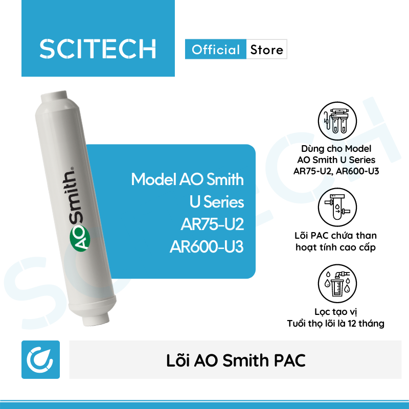 Bộ lõi máy lọc nước AO Smith AR75-U2/AR600-U3 kèm co nối Scitech cho lõi nối nhanh - Hàng chính hãng