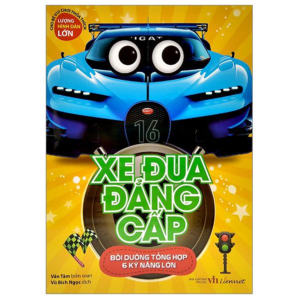 Xe Đua Đẳng Cấp - Bồi Dưỡng Tổng Hợp 6 Kỹ Năng Lớn