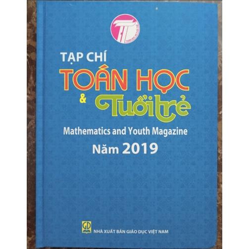 Sách - Tạp chí Toán học và Tuổi trẻ 2019 - Mathematics and Youth Magazine