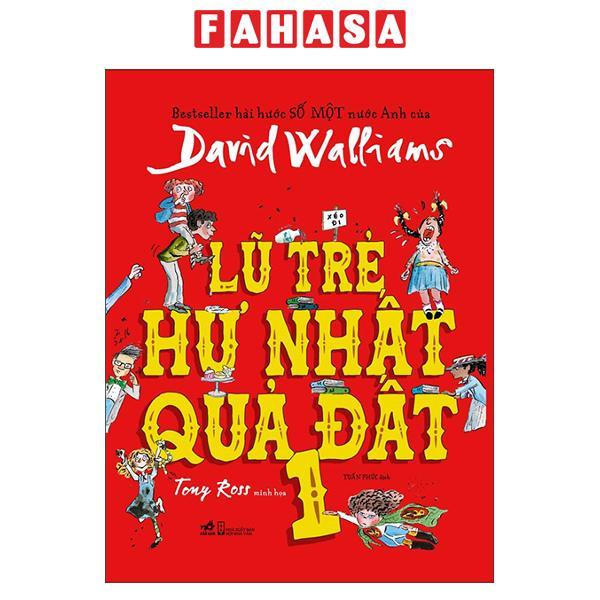 Lũ Trẻ Hư Nhất Quả Đất 1 Tái Bản
