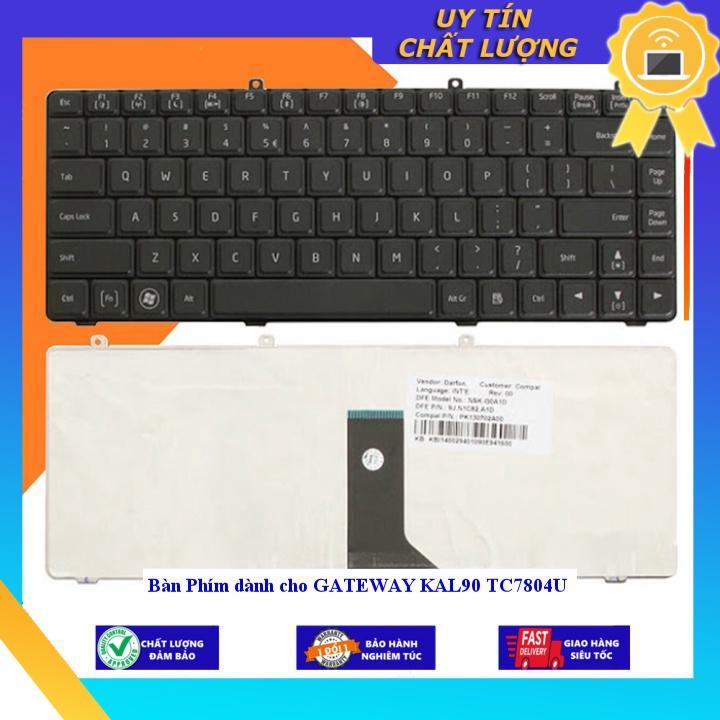 Bàn Phím dùng cho GATEWAY KAL90 TC7804U - Hàng Nhập Khẩu New Seal