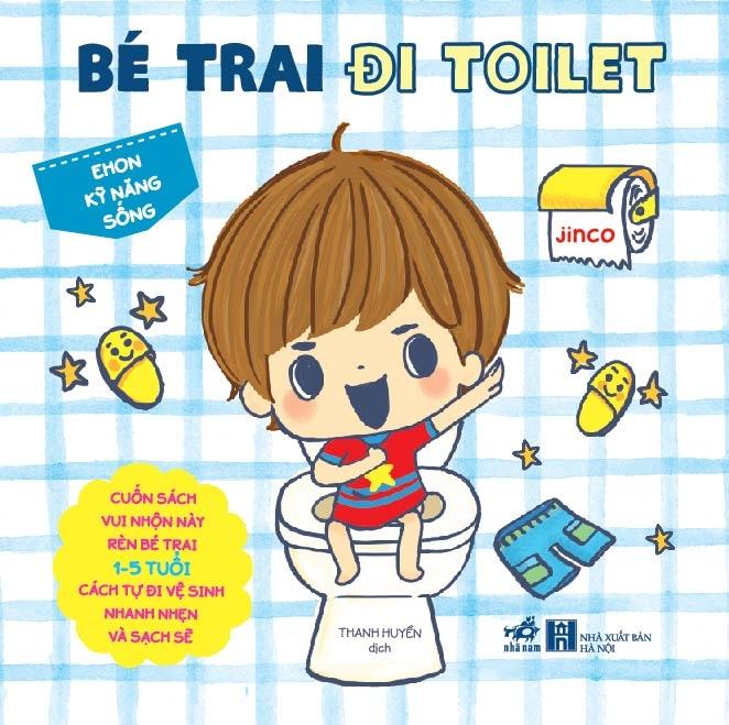 Ehon Kỹ Năng Sống - Bé Trai Đi Toilet - Tái Bản