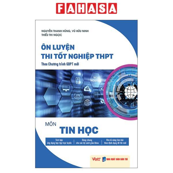 Sách - Ôn Luyện Thi Tốt Nghiệp THPT Theo Chương Trình GDPT Mới - Môn Tin Học - ảnh 2