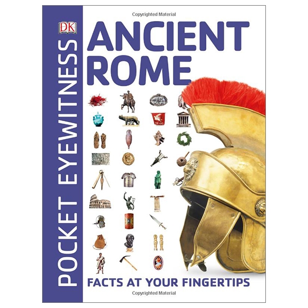 Ancient Rome: Facts at Your Fingertips (Pocket Eyewitness)