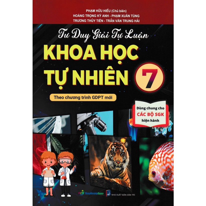 Tư Duy Giải Tự Luận - Khoa Học Tự Nhiên 7 (Theo Chương Trình GDPT Mới) (OP)