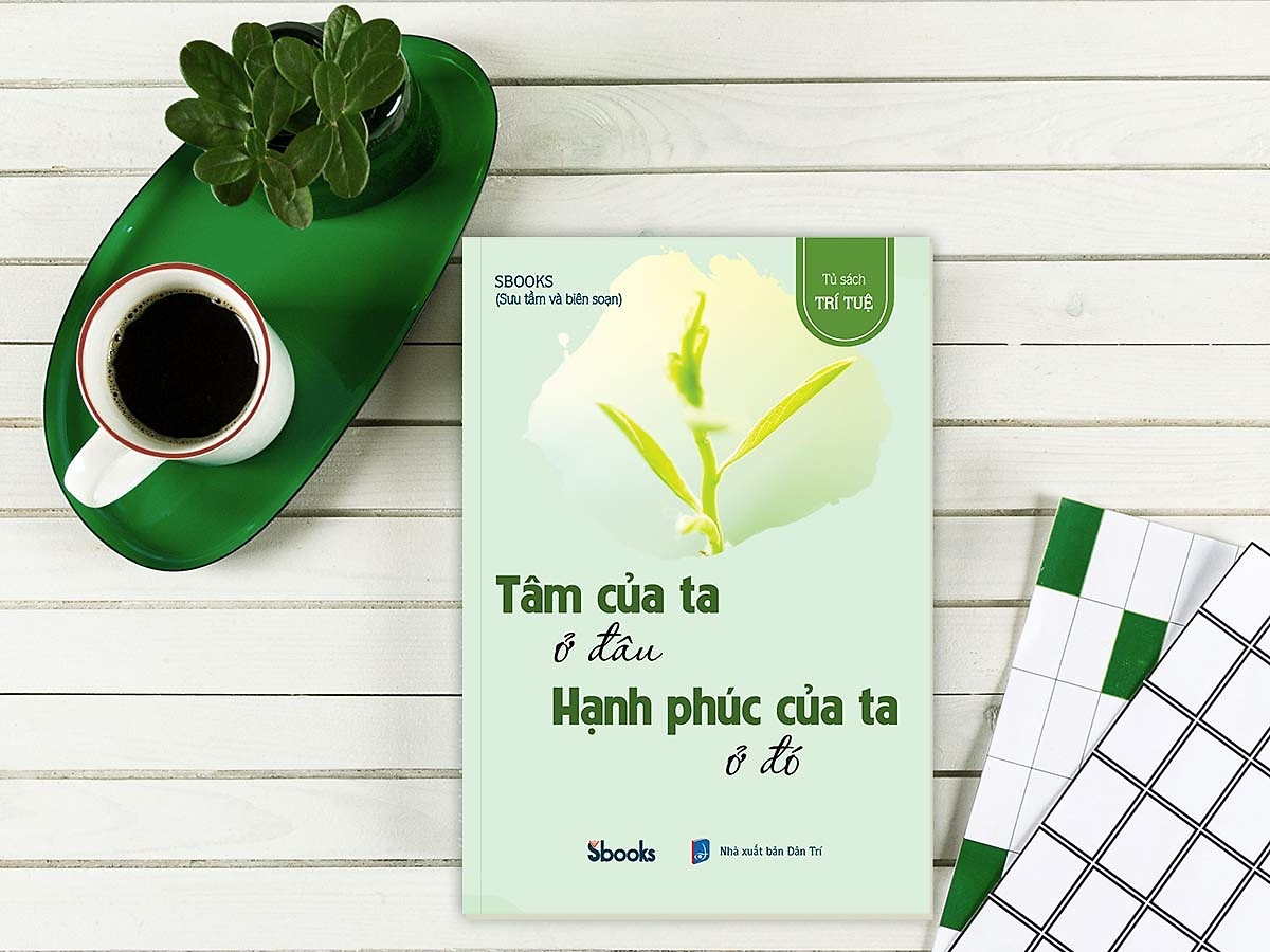 Combo 2 cuốn: TÂM CỦA TA Ở ĐÂU HẠNH PHÚC CỦA TA Ở ĐÓ + YÊU THƯƠNG CHO ĐI LÀ YÊU THƯƠNG CÒN MÃI  (Tủ sách Trí Tuệ)