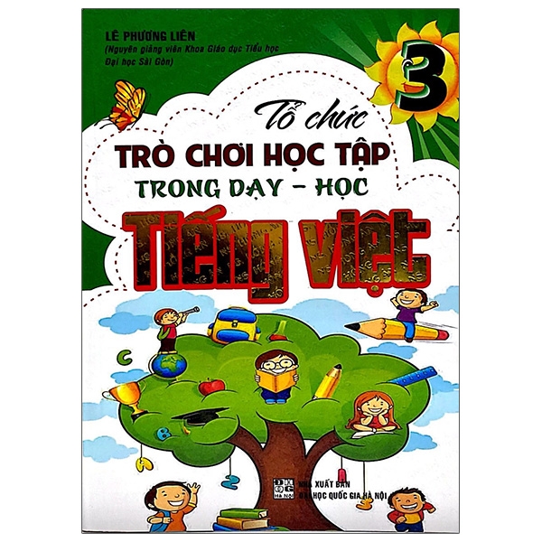 Tổ Chức Trò Chơi Học Tập Trong Dạy - Học Tiếng Việt 3