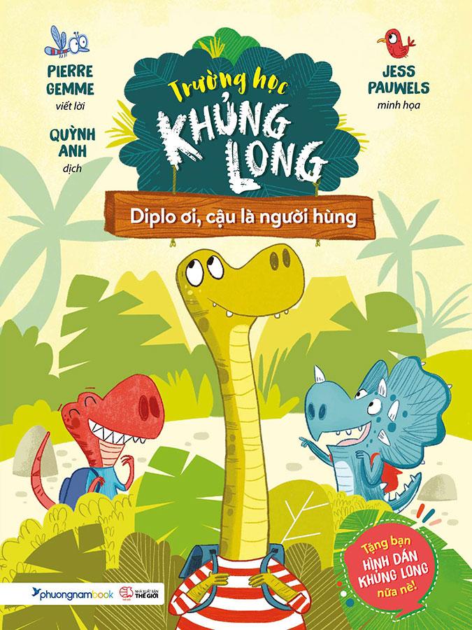 Trường Học Khủng Long 1 - Diplo Ơi, Cậu Là Người Hùng