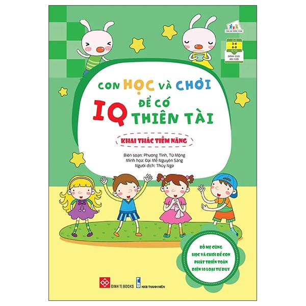 Con Học Và Chơi Để Có IQ Thiên Tài - Khai Thác Tiềm Năng